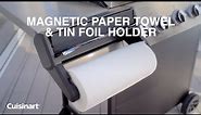 Cuisinart Magnetic Paper Towel & Tin Foil Holder
