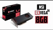 New!!! MSI RX VEGA 64 8GB GRAPHIC CARD REVIEW AND BENCHMARK