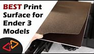 Which print surface is the BEST? (for Ender 3 Models)