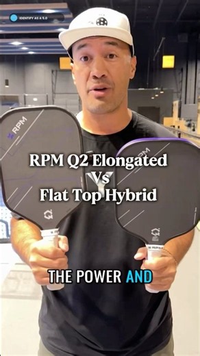 RPM Q2 Elongated vs Hybrid — Same Price, Two Different Paddles