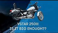 Is the Yamaha VSTAR 250 Big Enough for a New Rider?
