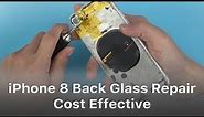 iPhone 8/8P/X Broken Back Glass Repair - A New Cost-effective Way