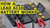 How Lead Acid Batteries Work