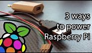 How to power Raspberry Pi (Micro USB charger, GPIO, USB ports)