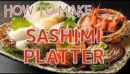 How to Make a Sashimi Platter 【Sushi Chef Eye View】