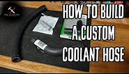 How To Build a Custom Coolant or Heater Hose