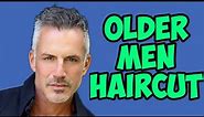 Best Haircuts For Men OVER 40 | Mens Fashion | Mens Style