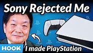 Sony: "Your idea sucks", Man: Invents PlayStation
