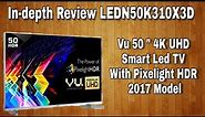 VU 50 INCH ULTRA HD 4K SMART LED TV LEDN50K310X3D 2017 INDEPTH REVIEW | BEST BUDGET 50 INCH 4K TV