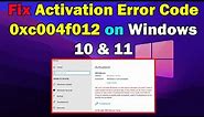 how to Fix Activation Error Code 0xc004f012 on Windows 10 & 11