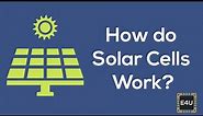 Solar Cells: How Do They Work? (Working Animation)