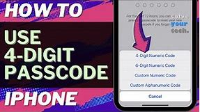 iOS 17: How to Use 4 Digit Passcode on iPhone