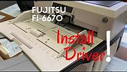 TUTORIAL INSTALL DRIVER FUJITSU FI-6670 SCANNER