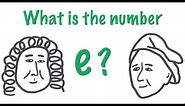 What is the Number e?