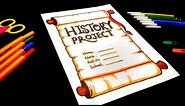 History Project file Cover Page Design | Decorative History project file | History Project File Idea