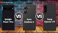 Sony Xperia 1 IV vs Google Pixel 7 Pro Vs Asus Zenfone 9 full Compare specs