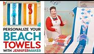 Personalize Your Beach Towels with Layered Iron On Vinyl on the Cricut Maker 3 & Explore 3