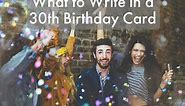 30th Birthday Wishes, Quotes, and Poems to Write in a Card