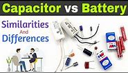 Difference Between Capacitor and Battery || Capacitor vs Battery