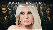 The Power of Fashion: How Donatella Versace Transformed The Industry