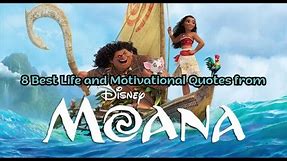 8 Best Life and Motivational Quotes from Moana