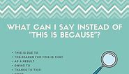 6 Better Ways Of Saying "This Is Because" (Complete Guide)