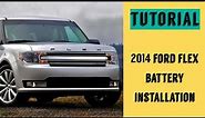 How to Install a 2014 Ford Flex Battery | Step by Step