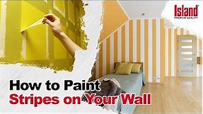 How to Paint Stripes On Your Wall | Island Paints