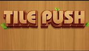 Tile Push Mobile Game | Gameplay Android