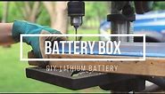 Building A Battery Box For a DIY Lithium Battery