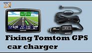 Fixing Tomtom GPS Navigation Car charger 247-001