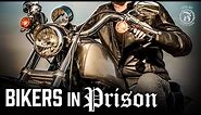 Bikers In Prison - Prison Talk 13.1
