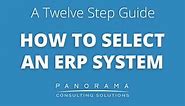 A 12 Step Guide To ERP Selection