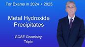 GCSE Chemistry Revision "Metal Hydroxide Precipitates" (Triple)