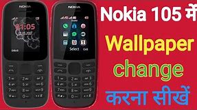 How to Change Wallpaper in Nokia 105 || Nokia 105 me Wallpaper Set kaise kare