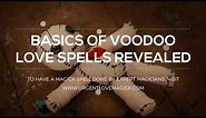 Basics of Voodoo Magic Love Spells with a Doll Revealed