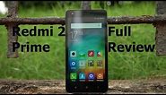 Xiaomi Redmi 2 Prime Full Review - Better Than Lenovo A6000Plus and Yuphoria?