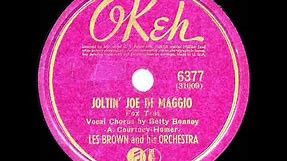 1941 Les Brown - Joltin’ Joe DiMaggio (Betty Bonney & band, vocal)