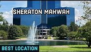 Sheraton Mahwah Hotel | New Jersey | August 2020