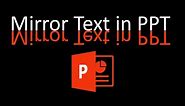 How to Mirror (Flip) Text in PowerPoint for Teleprompter or Visual Effect
