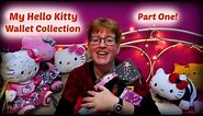 My Hello Kitty Wallet Collection! (Part 1)