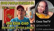Mu Cha Cho Mexican-Style Lager Review (#412)