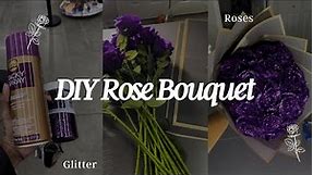 DIY ROSE BOUQUET | super easy tutorial, glitter, roses and ribbon
