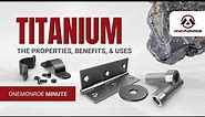 What Is Titanium? Understanding Its Properties, Benefits, and Uses