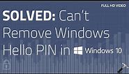 Can't remove Windows Hello PIN