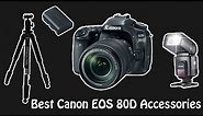 Best Canon EOS 80D Accessories