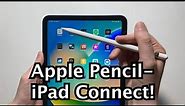 How to Connect Apple Pencil to iPad 10th Gen (or 9th-6th)