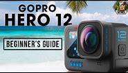 GoPro HERO 12 BLACK | Beginner's Guide & BEST Settings
