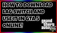 *SOLO* HOW TO DOWNLOAD LAG SWITCH AND USE IT IN GTA 5 ONLINE (ALL CONSOLES)