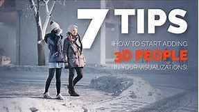 How To Add 3D People Models To Your Renders To Achieve The Best Results